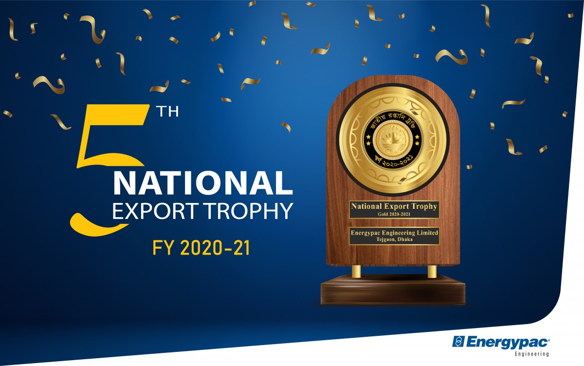 Energypac Welcomes 5th Gold, National Export Trophy For FY 2020-21